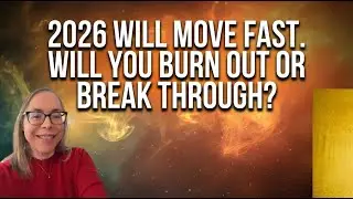 2026 Will Move Fast. Will You Burn Out or Break Through?
