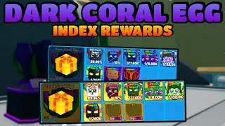 Dark Coral Egg Index Rewards! - Mining Simulator 2