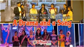 A Drama & A Song| Utkarsh-2025 | Annual Function 2026 | ROTARY PUBLIC SCHOOL, BARGARH