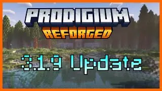 Prodigium Reforged - Update 3.1.9