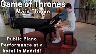 Playing Game of Thrones Main Theme at a hotel in Madrid!