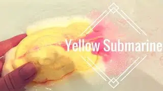 Lush Yellow Submarine Demo | TheBeautyJournals