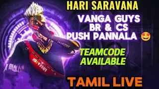 HARI SARAVANA 🔴 VANGA FRIENDS BR & CS RAKED PUSH PANNALA 😍TAMIL LIVE