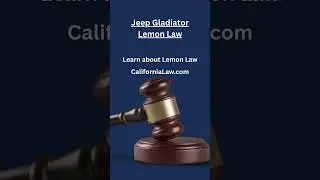 Jeep Gladiator Lemon Law