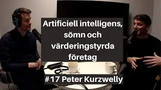 Smartass-podden #17 Peter Kurzwelly Trailer - Artificiell intelligens, s&ouml;mn och v&auml;rderingstyrda ftg