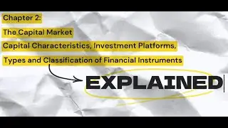 Canadian Securities Course (CSC) Chapter 2 - The Capital Market