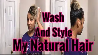 Wash and Style on my Natural Hair #bossbabecelia