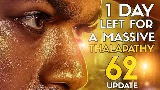 1 Day Left For A Massive #Thalapathy62 Update - Social Media Is Boring Without #Vijay62 Updates 😑
