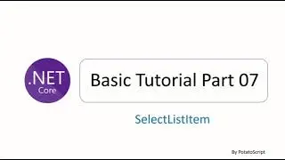 ASP.NET CORE MVC Tutorial Step by Step 07 : Create SelectListItem (dropdownlist in asp.net mvc)