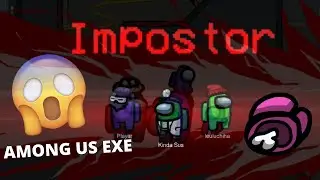 AMONG US - FUNNY - EXE CLEAN
