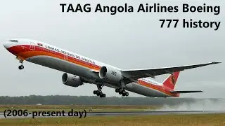 TAAG Angola Airlines Boeing 777-200/-300 history (2006-present day)