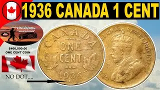 1936 Canada 1 Cent Coin - Dot Cent?