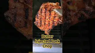 Butter Injected Pork Chop #butter #grilling