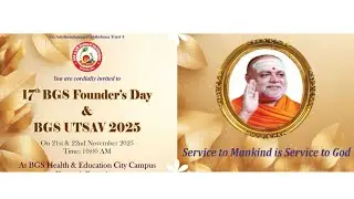 17th BGS Founder's Day & BGS UTSAV 2025 At BGS Health & Education City Campus Kengeri,Bengaluru Day1