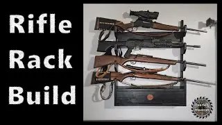 Wood Rifle Rack Build - Storage | Safety Lock Options