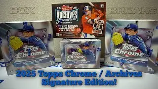 2025 Topps Chrome Mega Boxes + Blaster & Archive Signature Series box breaks! 🔥 PC LIGHTBOARD LOGO! 