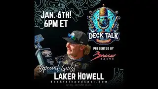 Deck Talk Podcast with Bassmaster Open/ EQ winner Laker Howell