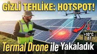 GES'te Gizli Tehlike: HOTSPOT! | Termal Drone ile Tespit Ettik 🚁🔥