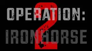American MilSim Operation: Iron Horse 2 - Trailer
