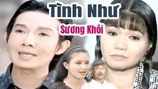 Tình Như Sương Khói Full - Cải Lương VŨ LINH - NGỌC HUYỀN | Cải Lương Xã Hội Tâm Lý Xưa