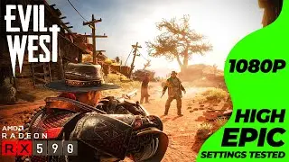 Evil West - RX 590 + i7 4770 | High, Epic Settings Tested