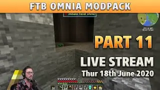 Part 11 - FTB Omnia Minecraft Modpack - 18 JUN 2020
