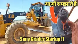 Sanny C8 Grader चालू कैसे करते है?How to start sanny Motar Grader and Gear knowledge.