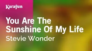 You Are the Sunshine of My Life - Stevie Wonder | Karaoke Version | KaraFun