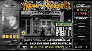 Playing Your Music -- THUNDERGROUND RADIO EP #622 - #Boombap #UndergroundHipHop #liveradioshow