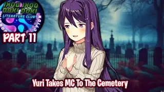 Yuri Takes MC To The Cemetery!!!!(Part 11)(DDLC Mirrored Connection MOD)