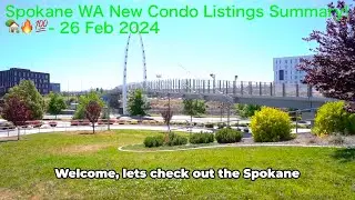 Spokane WA Newest Condo Listings Summary! 🏡🔥💯  26 Feb 2024