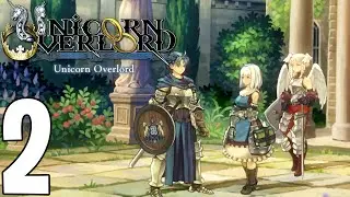 Unicorn Overlord Pt2 | A Solitary Resistance! As the Tricorns Ride! The Winged Knight!