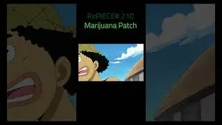 RePIECE #210 Marijuana Patch #onepiece #comedy #abridged #anime #parody #luffy #shorts #youtube