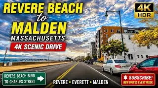 🚙 Revere Beach Boulevard to Charles Street Malden MA | 4K Scenic Drive - 10/2/22