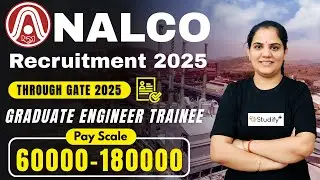 NALCO Recruitment 2025 Through GATE | Graduate Engineer Trainee (GET) | Salary, Eligibility
