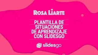 Plantilla de Situaciones de Aprendizaje con SlidesGo