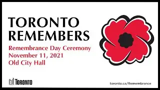 City of Toronto Remembrance Day Ceremony 2021