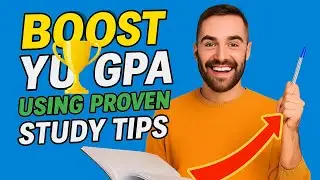 Boost Your GPA With These PROVEN Study Tips!