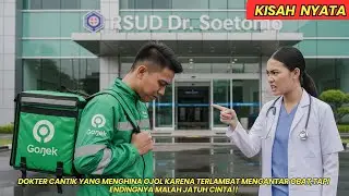 DRIVER OJOL TAMPAN DIHINA DAN DIMARAHI DOKTER CANTIK SOMBONG ,TAPI ENDINGNYA MALAH JATUH CINTA!!