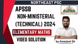 APSSB NON MINISTERIAL (TECHNICAL) 2024 I ELEMENTARY MATHS SOLUTION I by Amarjeet Sir