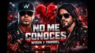 Wisin & Yandel - No me conoces [VERSIÓN IA]