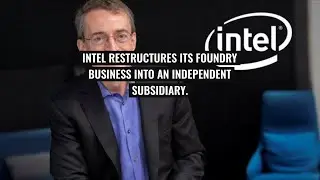 Intel Restructures Foundry, Secures AI Chip Deal with Amazon Amid Major Shift