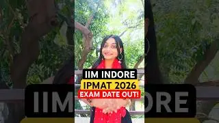 📢 IPMAT Indore 2026 Exam Date Out! 📝 IIM After Class 12 #IPMAT #IIM
