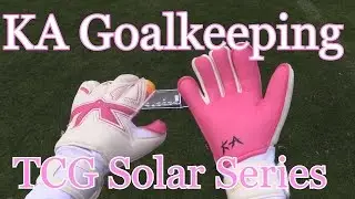 Goalkeeper Glove Unboxing:  TCG Solar Series Hybrid KA Goalkeeping