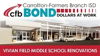 Vivian Field Middle School - CFBISD Bond Update - June School Tour 2021