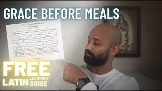 Learn the Grace Before Meals | FREE Latin Learning Guide