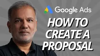 Google Ads Freelance Work - How To Create A Proposal For Freelance Work