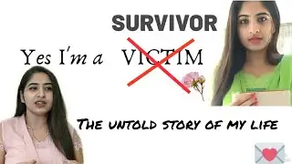 YES I'AM A SURVIVOR | Part 2| ഓർക്കാൻ പോലും കഴിയാത്ത ആ ദിവസം| How did i overcome
