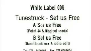 Tunestruck - Set Us Free (Point 44 Remix)
