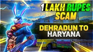 Biggest Scam 1Lakh Rupees 😭 Dehradun To Haryana | VIPU Gamer Scammed 😱 Bye Guy's !!🔥😭